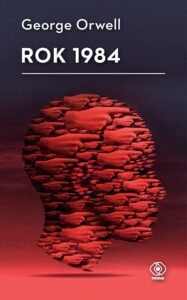 Tytuł: Rok 1984
Autor: George Orwell
Wydawnictwo: REBIS
Formaty: EPUB, MOBI