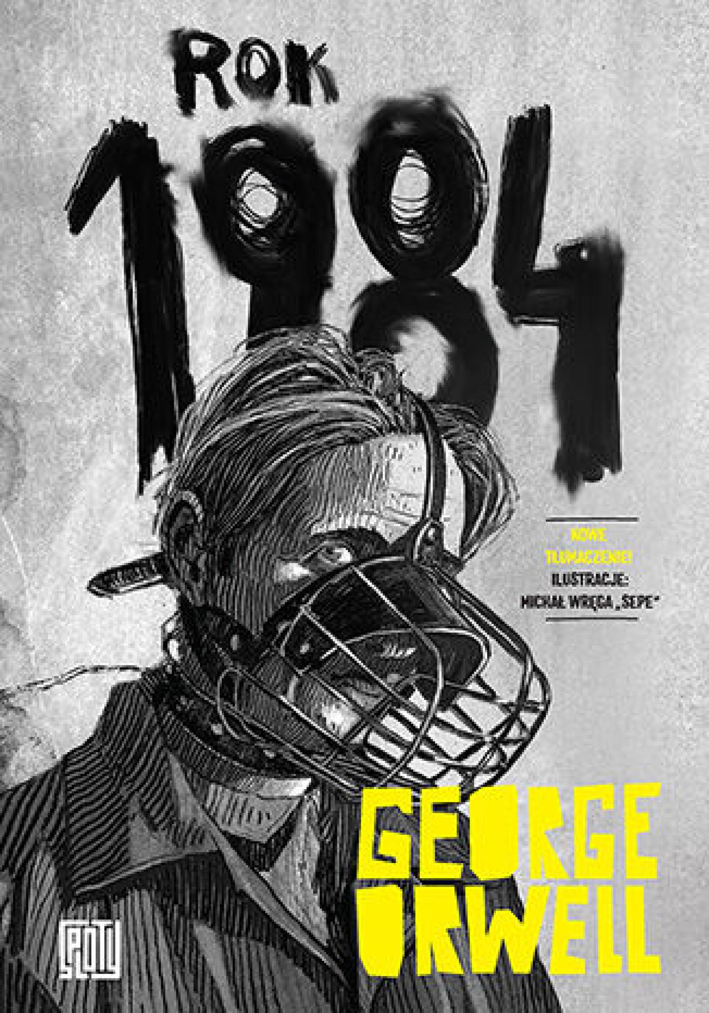 Tytuł: Rok 1984
Autor: George Orwell
Wydawnictwo: Sploty
Formaty: EPUB, PDF, MOBI