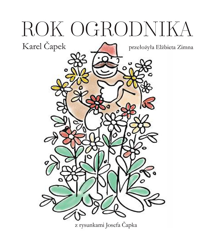 Tytuł: Rok ogrodnika
Autor: Karel Čapek
Wydawnictwo: Dowody na istnienie
Formaty: EPUB, MOBI