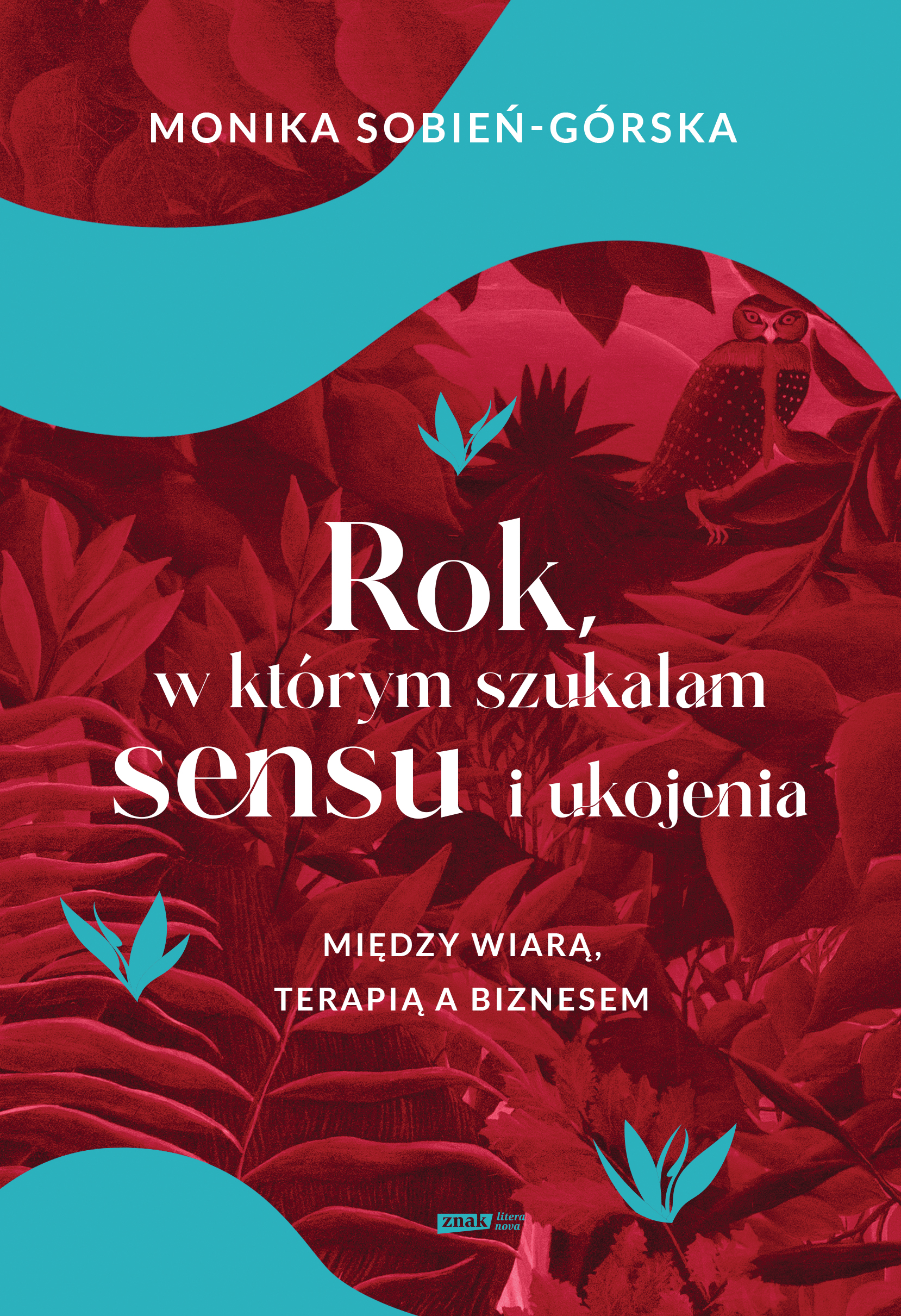 Tytuł: Rok, w którym szukałam sensu i ukojenia. Między wiarą, terapią a biznesem
Autor: Monika Sobień-Górska
Wydawnictwo: Literanova
Formaty: EPUB, MOBI