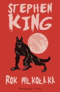 Tytuł: Rok wilkołaka
Autor: Stephen King
Wydawnictwo: Prószyński Media
Formaty: EPUB, MOBI