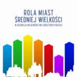 Tytuł: Rola miast średniej wielkości w rozwoju województwa świętokrzyskiego
Autor: Andrzej Pawlik, Paweł Dziekański
Wydawnictwo: Uniwersytet Jana Kochanowskiego
Formaty: PDF