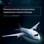 Tytuł: Rola prawa lotniczego w procesie budowy bezpieczeństwa transportu lotniczego
Autor: Anna Konert, Agata Kaczyńska, Tomasz Balcerzak, Karolina Bonarska-Lenarczyk, Agnieszka Fortońska, Julia Hetlof, Ewa Jasiuk, Mateusz Osiecki, Agnieszka Kunert-Diallo, Patrycja Leśkiewicz, Maria Nielepkiewicz, Ewa Owedyk, Mariusz Pyżyński
Wydawnictwo: Uczelnia Łazarskiego
Formaty: PDF