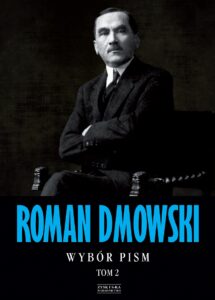 Tytuł: Roman Dmowski Wybór pism Tom 2
Autor: Roman Dmowski
Wydawnictwo: Zysk i S-ka
Formaty: EPUB, MOBI