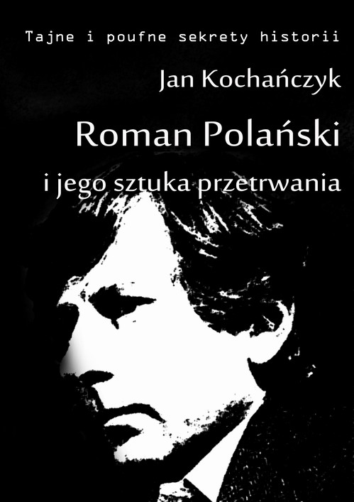 Roman Polański i jego sztuka przetrwania — okładka e-booka