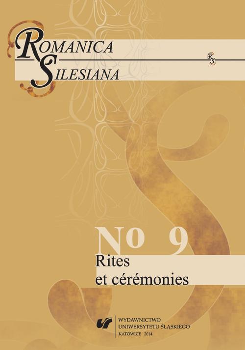Romanica Silesiana 2014, No 9: Rites et cérémonies — okładka wydania