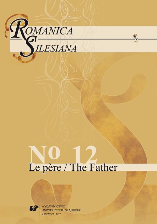 Romanica Silesiana 2017, No 12: Le père / The Father — okładka wydania