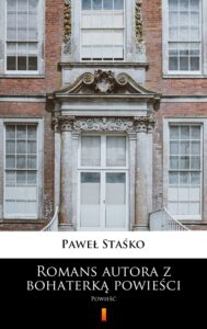Romans autora z bohaterką powieści. Powieść — okładka e-booka