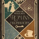 Tytuł: Romans z włamywaczem
Autor: Edgar Wallace
Wydawnictwo: MG
Formaty: EPUB, MOBI