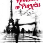 Tytuł: Romanse w Paryżu
Autor: Barbara Rybałtowska
Wydawnictwo: Storybox
Formaty: EPUB, MOBI
