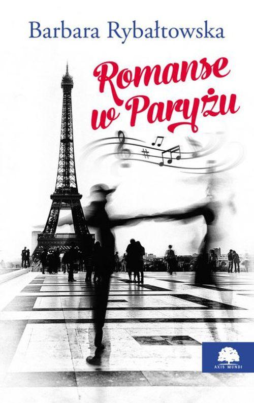 Tytuł: Romanse w Paryżu
Autor: Barbara Rybałtowska
Wydawnictwo: Storybox
Formaty: EPUB, MOBI