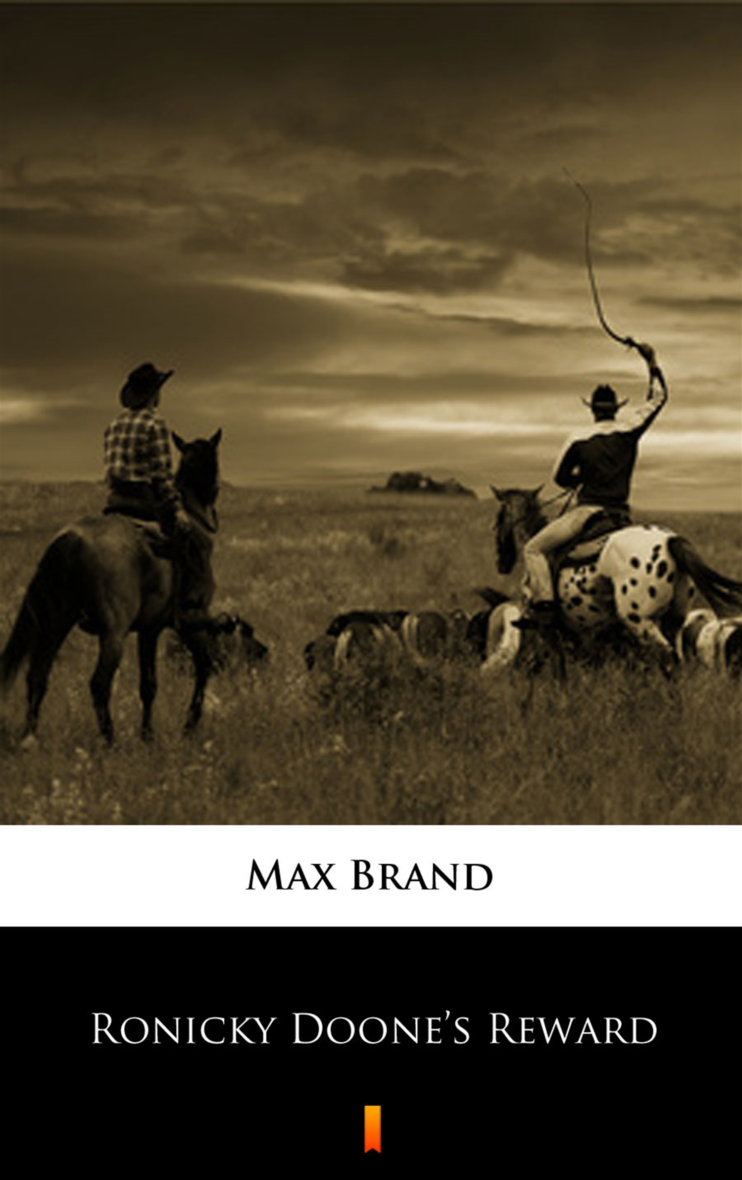 Tytuł: Ronicky Doone’s Reward
Autor: Max Brand
Wydawnictwo: KtoCzyta.pl
Formaty: EPUB, MOBI
