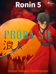 Ronin. Ronin 5 - Próba sił — okładka e-booka