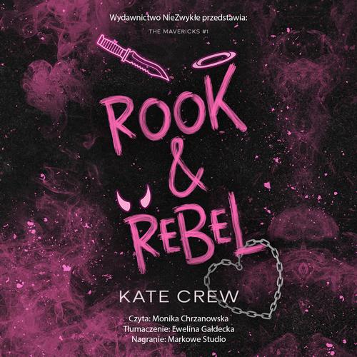 Tytuł: Rook and Rebel
Autor: Kate Crew
Wydawnictwo: NieZwykłe Zagraniczne
Formaty: MP3