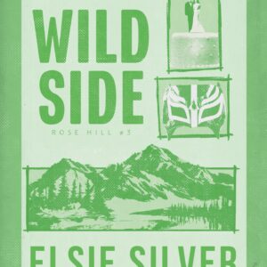 Tytuł: Rose Hill (#3). Wild Side
Autor: Elsie Silver
Wydawnictwo: Wydawnictwo NieZwykłe Zagraniczne
Formaty: EPUB, MOBI