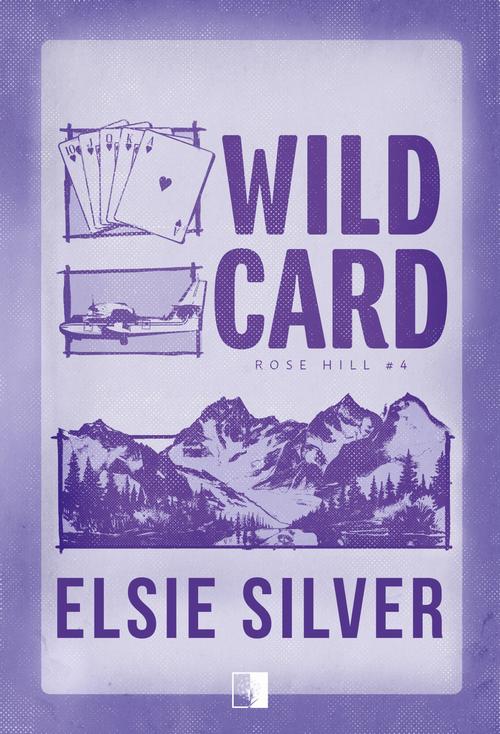 Tytuł: Rose Hill T.4 Wild Card
Autor: Elsie Silver
Wydawnictwo: NieZwykłe Zagraniczne
Formaty: EPUB, MOBI