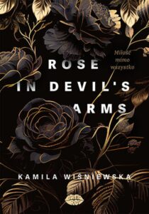 Rose in Devil's Arms. Miłość mimo wszystko — okładka e-booka