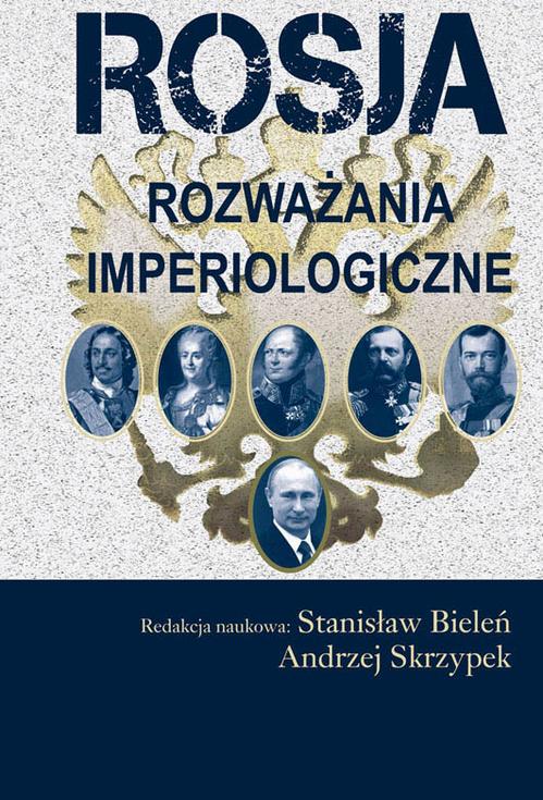 Tytuł: Rosja
Autor: Stanisław Bieleń, Andrzej Skrzypek
Wydawnictwo: Aspra
Formaty: PDF