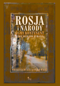 Rosja i narody. Ósmy kontynent. Szkic z dziejów Eurazji — okładka e-booka