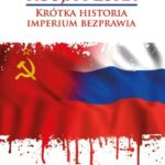 ROSJA I ZSRR. KRÓTKA HISTORIA IMPERIUM BEZPRAWIA — okładka e-booka