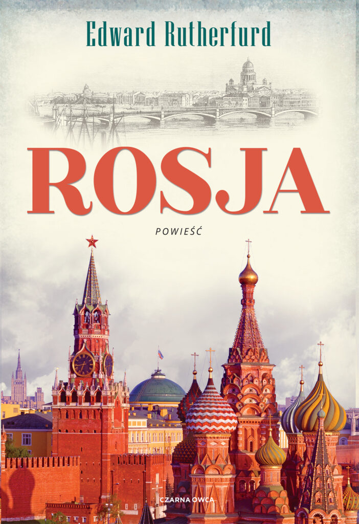 Tytuł: Rosja
Autor: Edward Rutherfurd
Wydawnictwo: Wydawnictwo Czarna Owca
Formaty: EPUB, MOBI