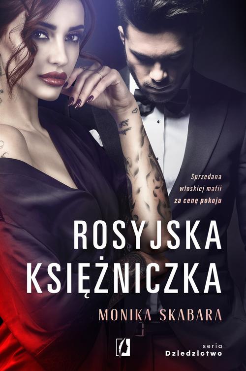 Rosyjska księżniczka. Dziedzictwo. Tom 1 — okładka e-booka
