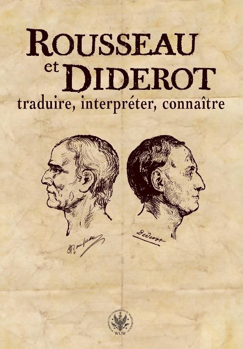 Tytuł: Rousseau et Diderot: traduire, interpréter, connaître
Autor: 
Wydawnictwo: Wydawnictwa Uniwersytetu Warszawskiego
Formaty: PDF