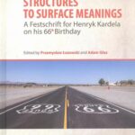 Route 66: From Deep Structures to Surface Meanings. A Festschrift for Henryk Kardela on his 66-th Bi — okładka e-booka