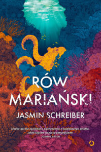 Tytuł: Rów Mariański
Autor: Jasmin Schreiber
Wydawnictwo: Wydawnictwo Otwarte
Formaty: EPUB, MOBI