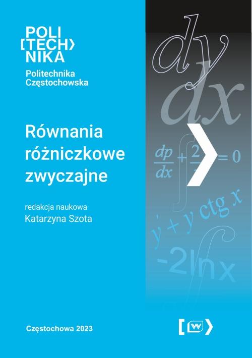 Tytuł: Równania różniczkowe zwyczajne
Autor: 
Wydawnictwo: Politechnika Częstochowska
Formaty: PDF