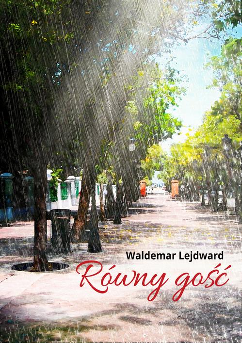 Tytuł: Równy gość
Autor: Waldemar Lejdward
Wydawnictwo: Wydawnictwo e-bookowo
Formaty: EPUB, MOBI, PDF