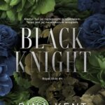 Tytuł: Royal Elite 4 Black Knight
Autor: Rina Kent
Wydawnictwo: NieZwykłe Zagraniczne
Formaty: EPUB, MOBI