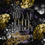 Tytuł: Royal Elite Epilogue
Autor: Rina Kent
Wydawnictwo: NieZwykłe Zagraniczne
Formaty: MP3