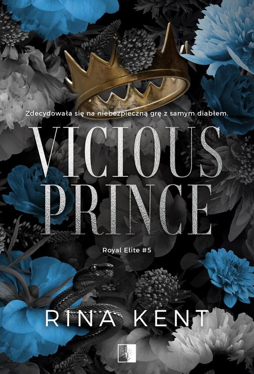 Tytuł: Royal Elite T.5 Vicious Prince
Autor: Rina Kent
Wydawnictwo: NieZwykłe Zagraniczne
Formaty: MOBI, EPUB