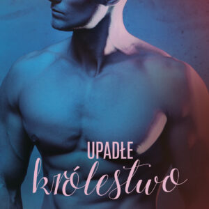 Tytuł: Royal Hearts Academy. Upadłe Królestwo
Autor: Jade Ashley
Wydawnictwo: Muza
Formaty: EPUB, MOBI
