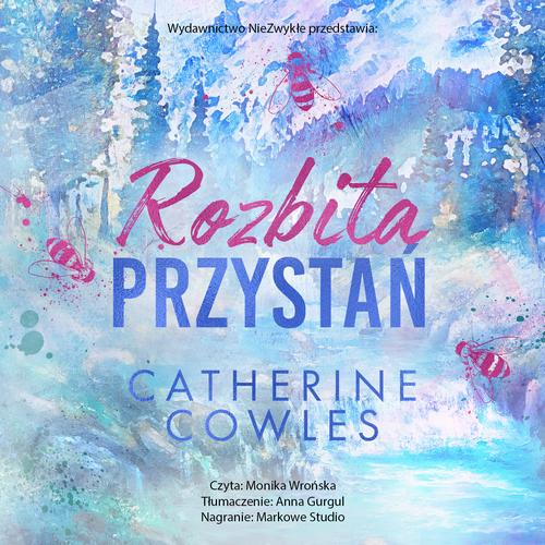 Tytuł: Rozbita przystań
Autor: Catherine Cowles
Wydawnictwo: NieZwykłe Zagraniczne
Formaty: MP3