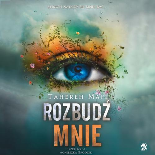 Tytuł: Rozbudź mnie
Autor: Tahereh Mafi
Wydawnictwo: We need YA
Formaty: MP3