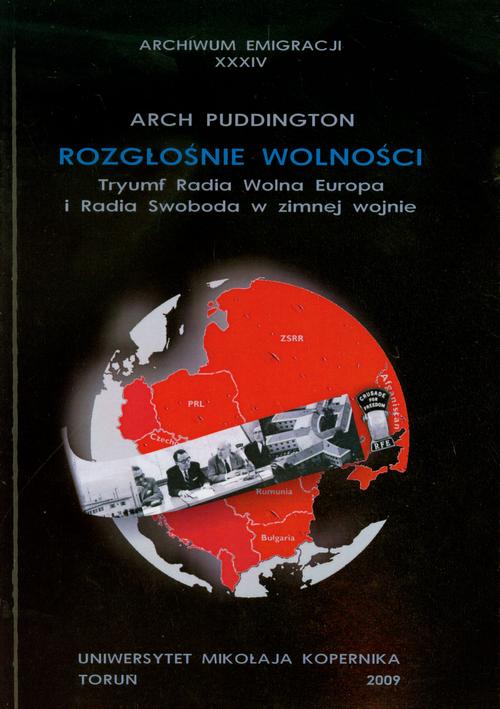 Tytuł: Rozgłośnie wolności. Tryumf Radia Wolna Europa i Radia Swoboda w zimnej wojnie
Autor: Arch Puddington
Wydawnictwo: Wydawnictwo Naukowe UMK
Formaty: PDF