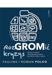 RozGROMić kryzys. Jak żyć w świecie doświadczonym przez pandemię, kryzys i wojnę — okładka e-booka