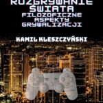 Rozgrywanie świata. Filozoficzne aspekty grywalizacji. — okładka e-booka