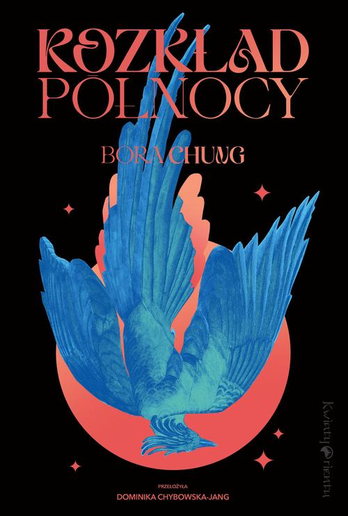 Tytuł: Rozkład północy
Autor: Bora Chung
Wydawnictwo: Kwiaty Orientu
Formaty: MOBI, EPUB