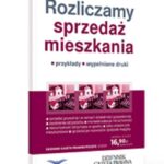 Tytuł: Rozliczamy sprzedaż mieszkania
Autor: Grzegorz Ziółkowski
Wydawnictwo: Infor
Formaty: PDF