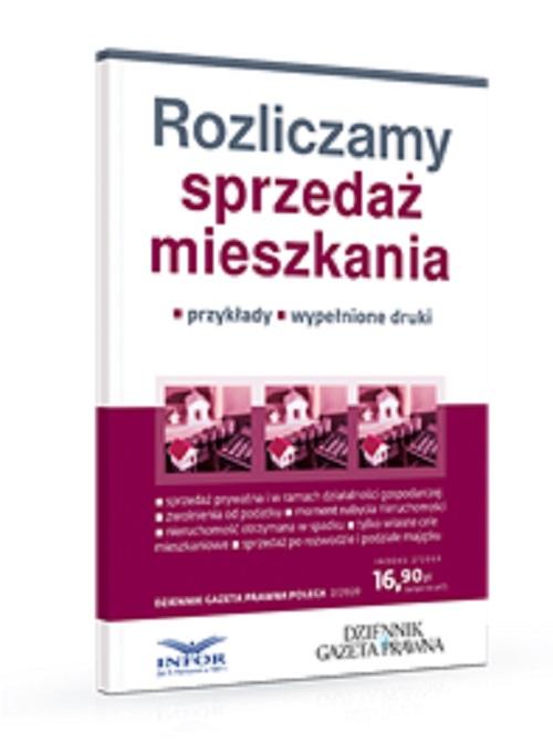Tytuł: Rozliczamy sprzedaż mieszkania
Autor: Grzegorz Ziółkowski
Wydawnictwo: Infor
Formaty: PDF