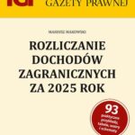 Tytuł: Rozliczanie dochodów zagranicznych za 2025 rok
Autor: Mariusz Makowski
Wydawnictwo: Infor
Formaty: PDF
