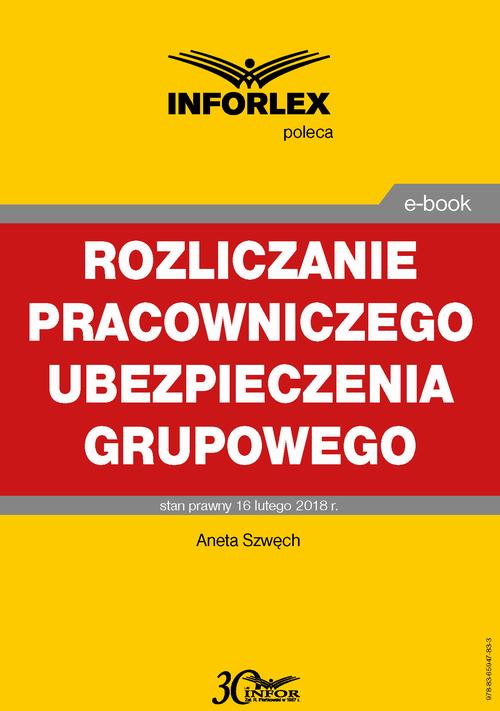 Rozliczanie pracowniczego ubezpieczenia grupowego w części pokrywanej przez pracodawcę i pracownika — okładka e-booka