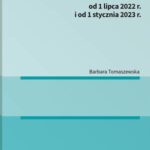 Tytuł: Rozliczanie wynagrodzeń od 1 lipca 2022 r. i od 1 stycznia 2023 r. [E-BOOK]
Autor: Barbara Tomaszewska
Wydawnictwo: Wolters Kluwer
Formaty: PDF