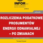 Rozliczenia podatkowe prosumentów energii odnawialnej – po zmianach — okładka e-booka