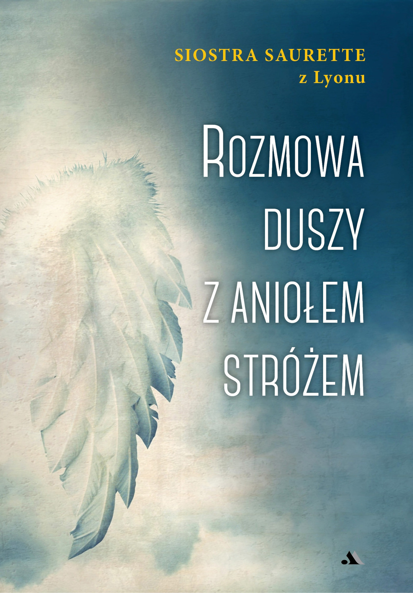 Tytuł: Rozmowa duszy z Aniołem Stróżem
Autor: Siostra Saurette z Lyonu
Wydawnictwo: Wydawnictwo AA
Formaty: EPUB, MOBI