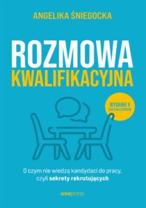 Rozmowa kwalifikacyjna. O czym nie wiedzą kandydaci do pracy, czyli sekrety rekrutujących. Wydanie 5 — okładka e-booka