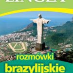 Tytuł: Rozmówki brazylijskie ze słownikiem i gramatyką
Autor: Lingea
Wydawnictwo: Lingea Sp. z o.o.
Formaty: EPUB